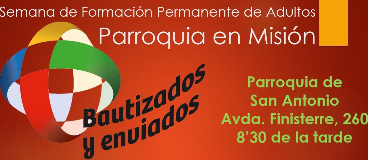 Semana de Formación. Parroquia de San  Antonio – A  Coruña