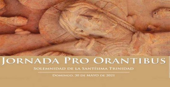 30 de mayo: Jornada Pro Orantibus 2021