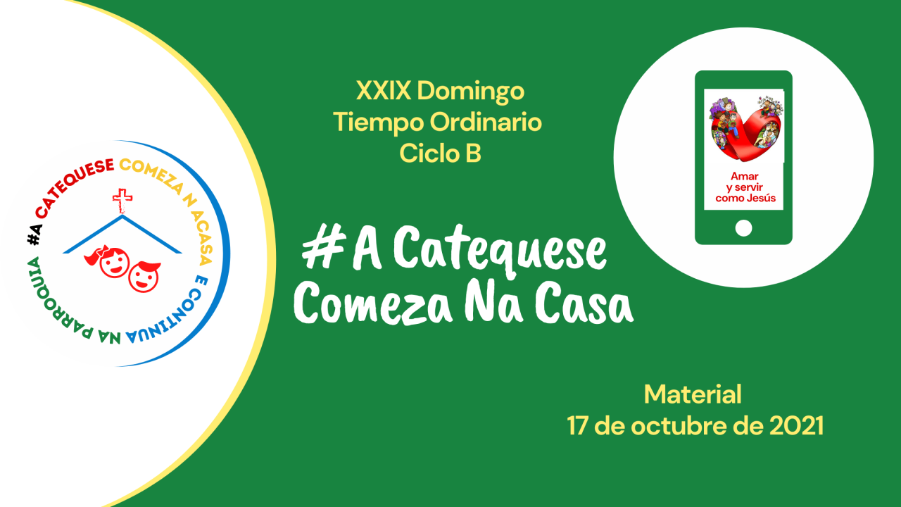 #A Catequese Comeza Na Casa – 17 de outubro