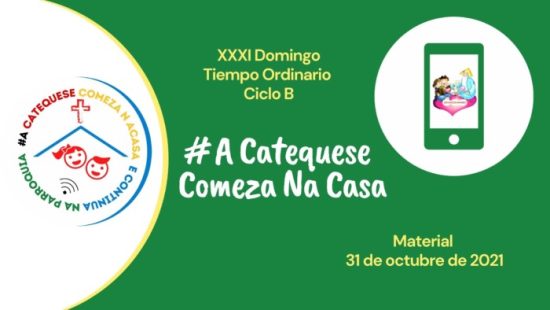 #A Catequese Comeza Na Casa – 31 de outubro