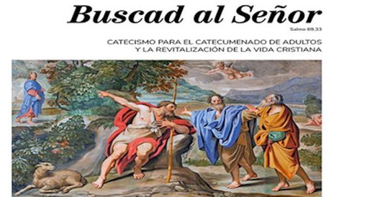 Ya está editado el catecismo de adultos: “Buscad al Señor”
