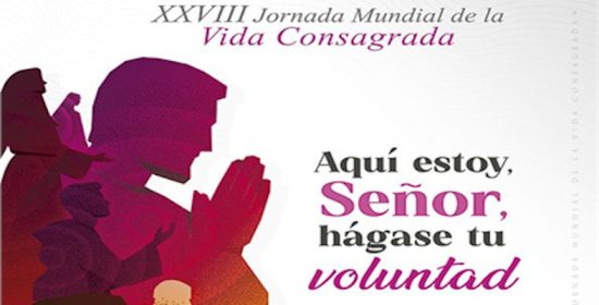 2 de febrero, Jornada de la Vida Consagrada: «Aquí estoy, Señor, hágase tu voluntad»