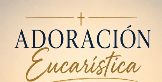 Adoración Eucarística junio 2026